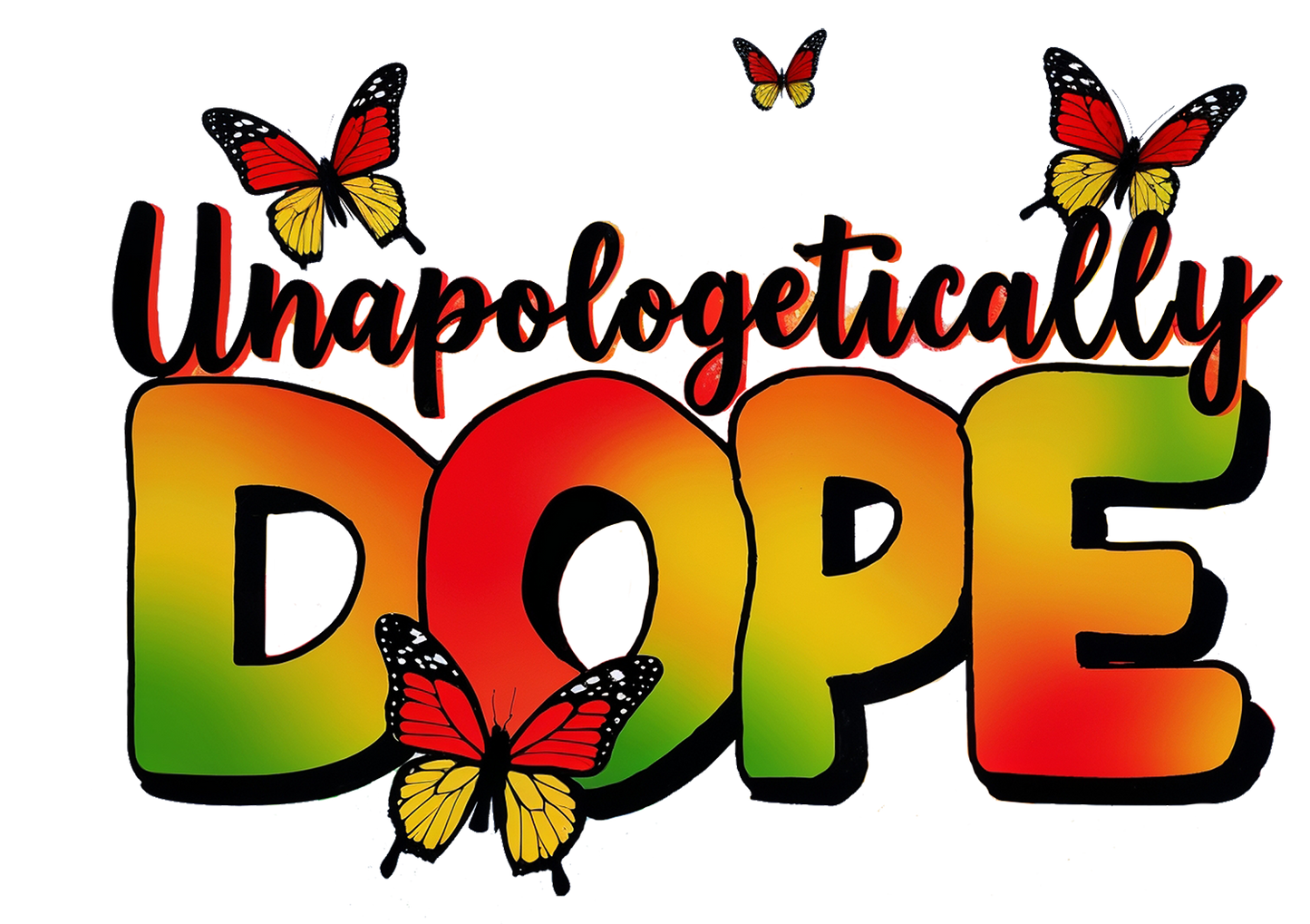 Unapologetically Dope