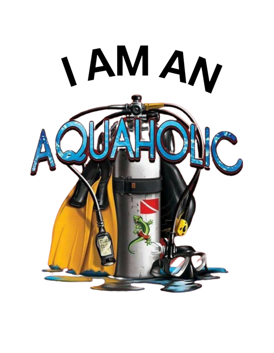 I am an Aquaholic with name tag